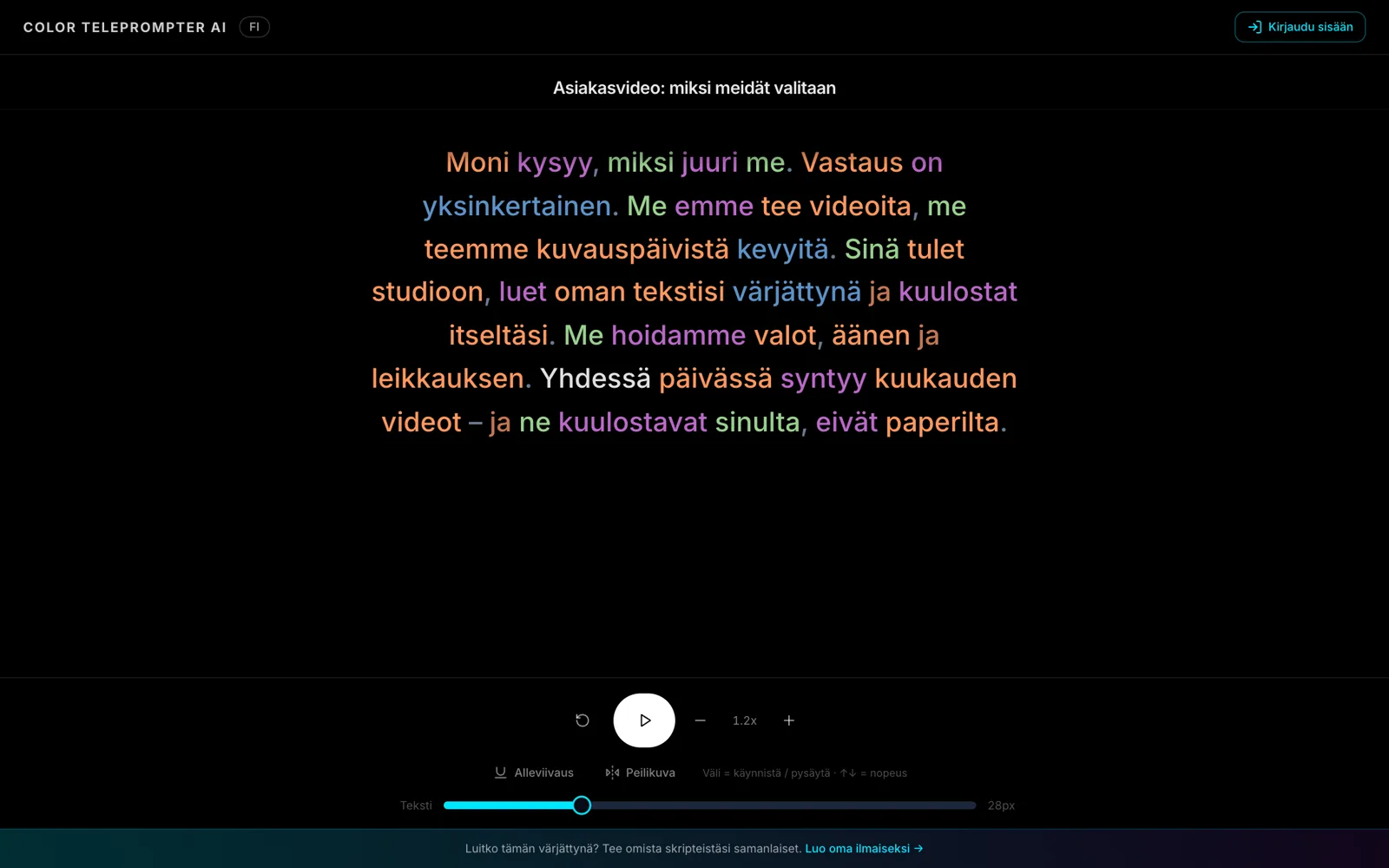 Esiintyjän linkki: skripti värjättynä, tahti ja nopeus puhujan hallinnassa.