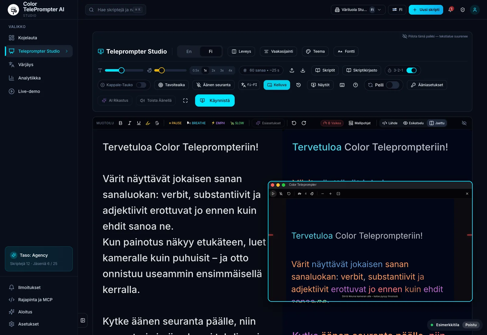 Kelluva prompteri palaverin päällä, kameran alla. Demotyötila esimerkkidatalla.